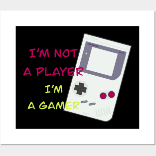 im not a player im a gamer Posters and Art